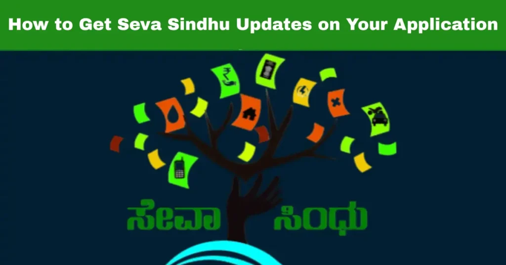 How to Get Seva Sindhu Updates on Your Application